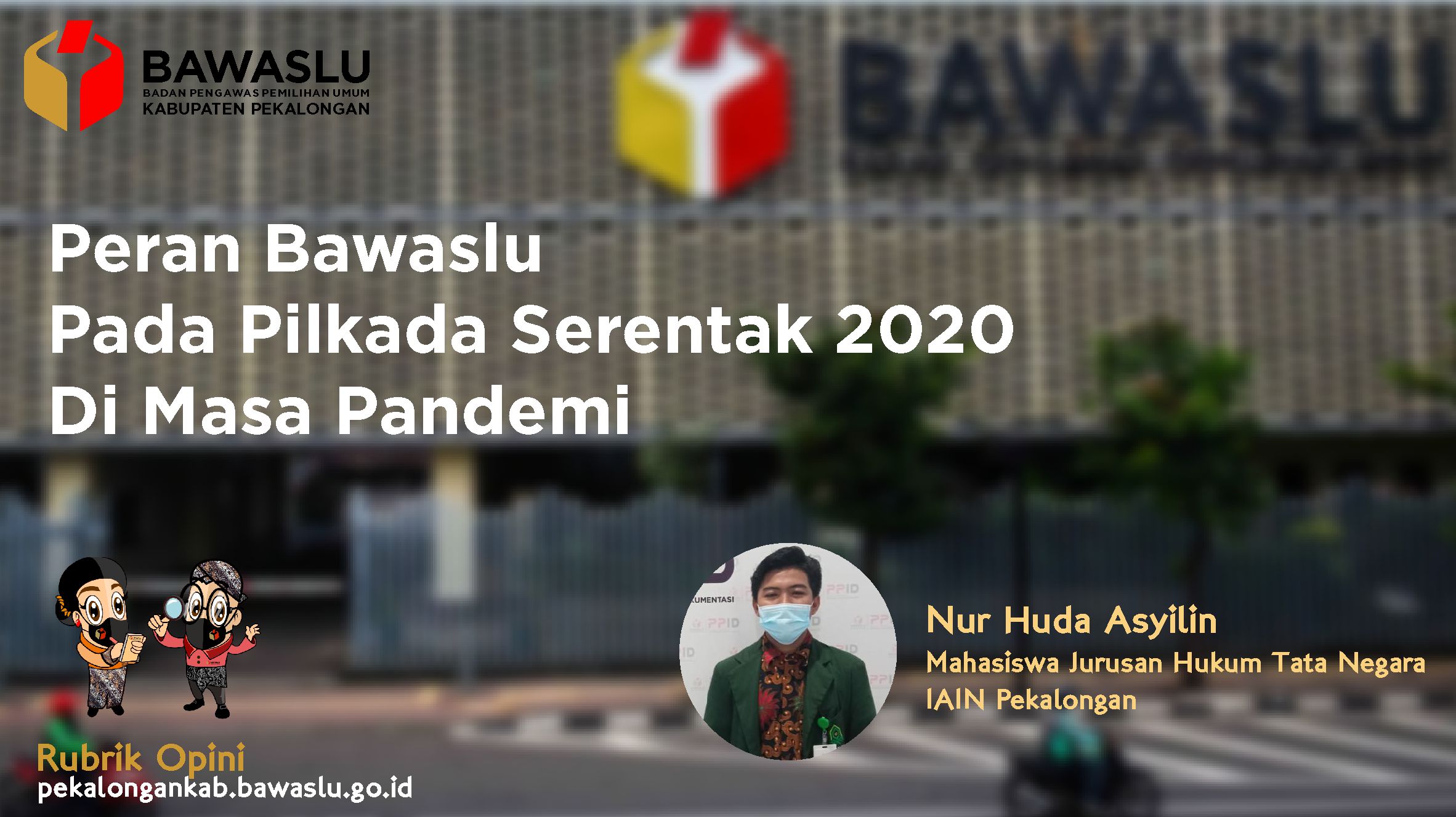 PERAN BAWASLU PADA PILKADA SERENTAK 2020  DI MASA PANDEMI