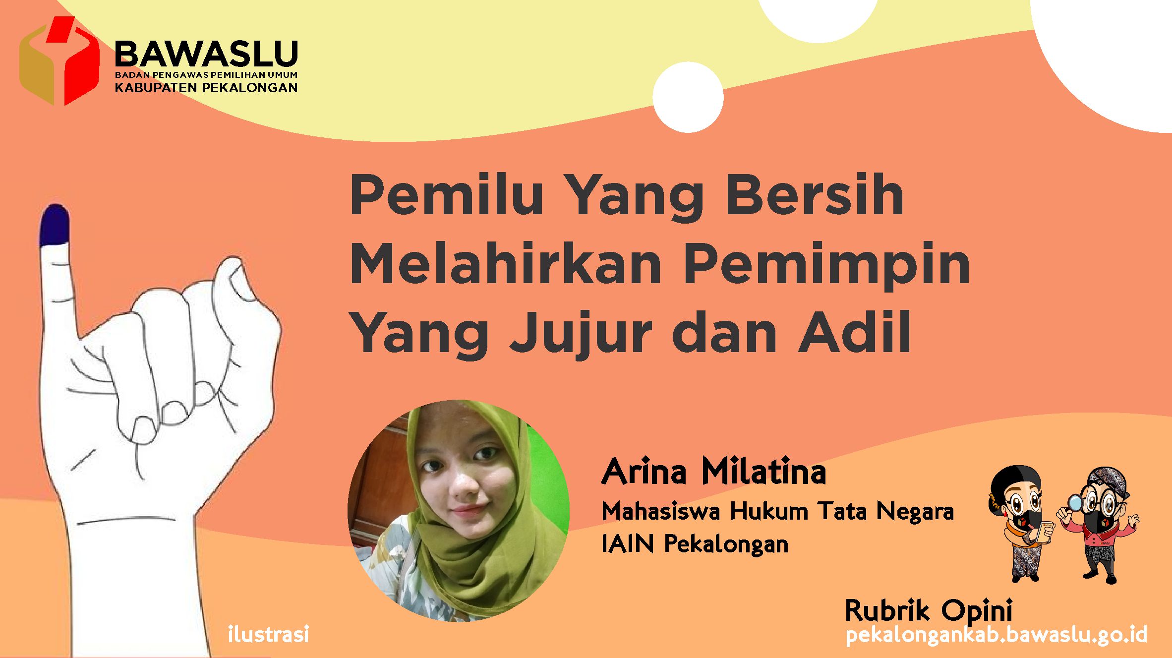 Pemilu Yang Bersih Melahirkan Pemimpin Yang Jujur dan Adil