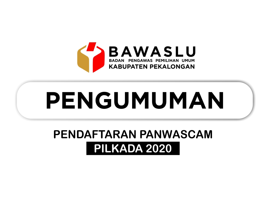 PENGUMUMAN PENDAFTARAN CALON ANGGOTA PANWAS KECAMATAN