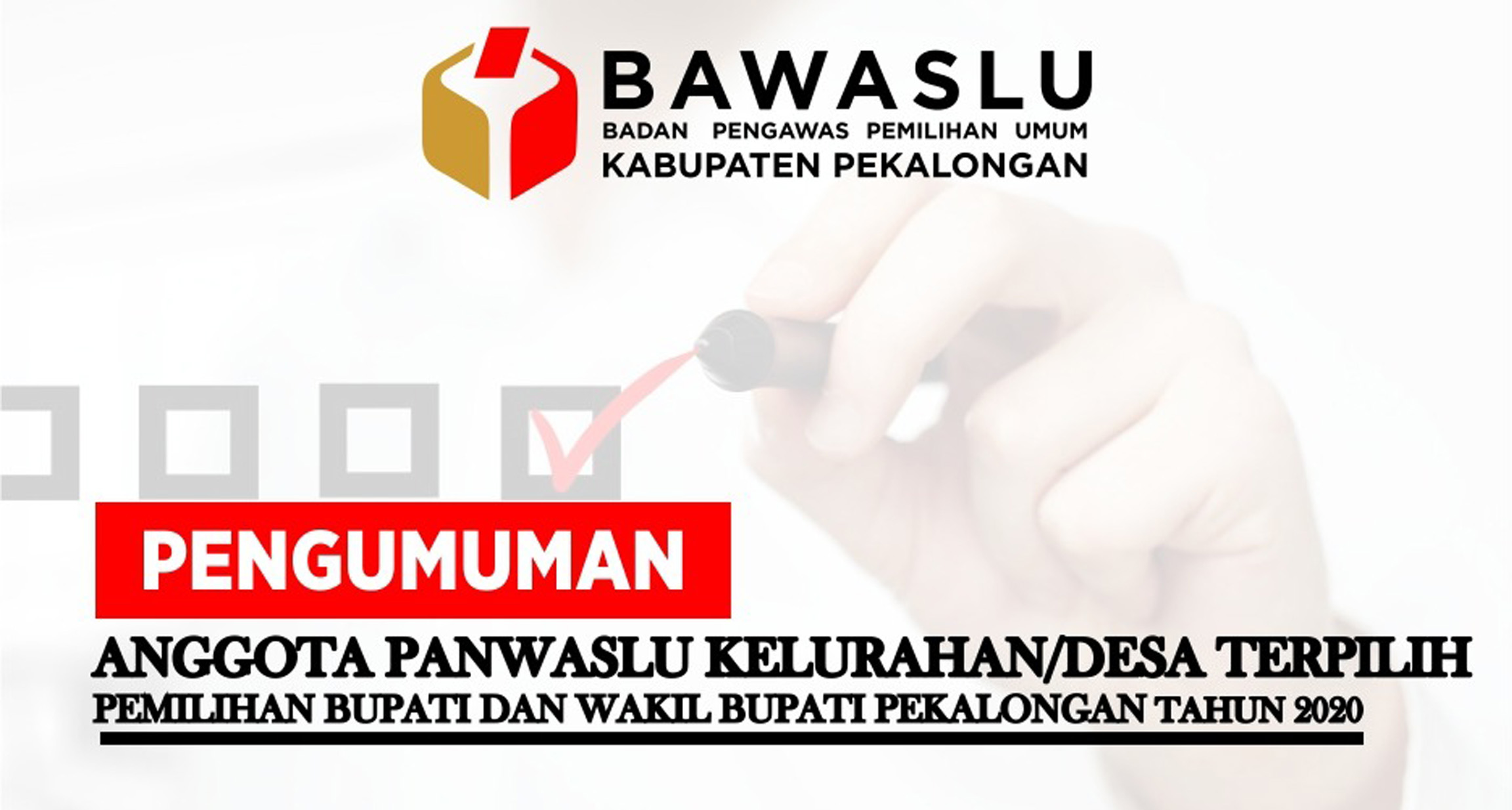 PENGUMUMAN ANGGOTA PANWASLU KELURAHAN/DESA TERPILIH (PILKADA 2020)