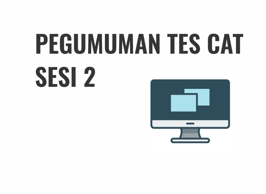 PENGUMUMAN JADWAL TES SOCRATIVE SUSULAN SESI KEDUA