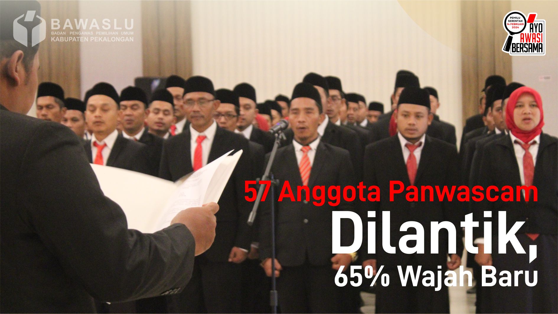 57 Anggota Panwascam  Dilantik, 65% Wajah Baru
