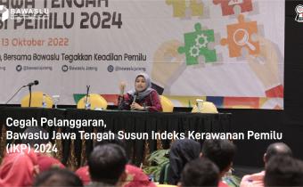 Cegah Pelanggaran, Bawaslu Jawa Tengah Susun Indeks Kerawanan Pemilu (IKP) 2024