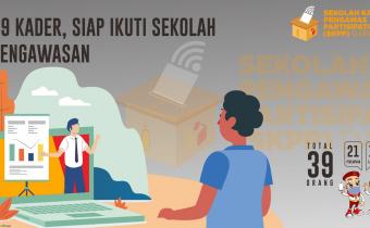 39 KADER, SIAP IKUTI SEKOLAH PENGAWASAN