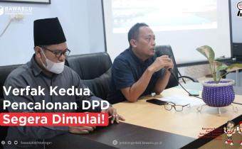 Verfak Kedua Pencalonan DPD Segera Dimulai!